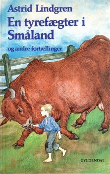 Astrid Lindgren book DANISH - En Tyrefaegter i Småland Smaland